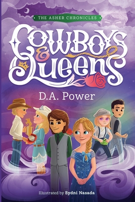 Cowboys & Queens - D. A. Power