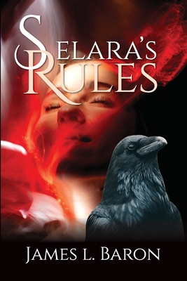 Selara's Rules - James L. Baron