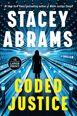 Coded Justice: A Thriller - Stacey Abrams