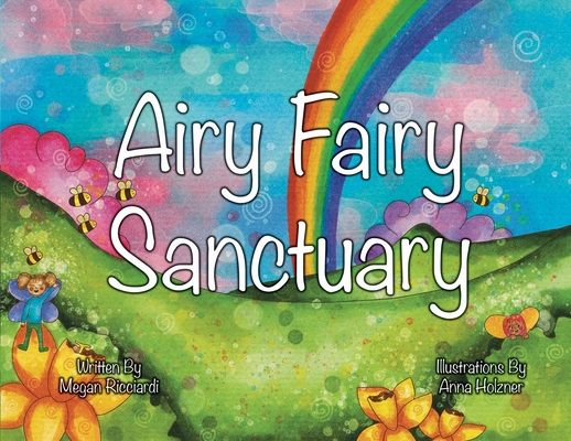 Airy Fairy Sanctuary - Megan Ricciardi