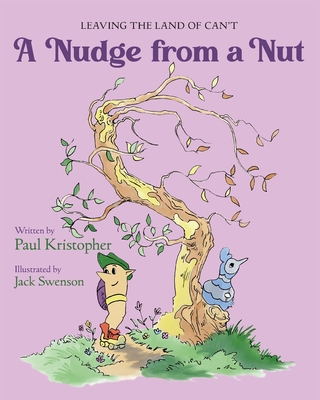 A Nudge from a Nut - Paul Kristopher