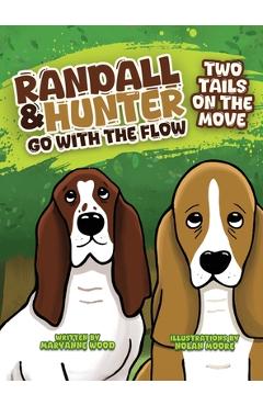Coperta cărții 'Randall and Hunter Go with the Flow: Two Tails on the Move - Maryanne Wood'