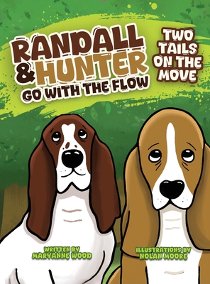 Coperta cărții 'Randall and Hunter Go with the Flow: Two Tails on the Move - Maryanne Wood'