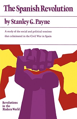 The Spanish Revolution - Stanley Payne