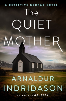 The Quiet Mother - Arnaldur Indridason