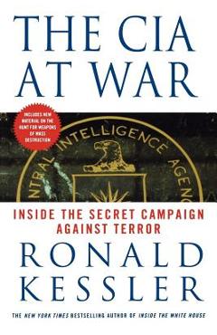 Poza produsului The CIA at War: Inside the Secret Campaign Against Terror - Ronald Kessler