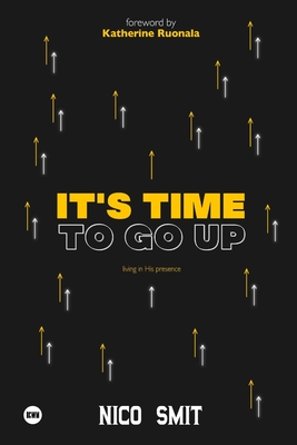 It's Time To Go Up! - Nico Smit