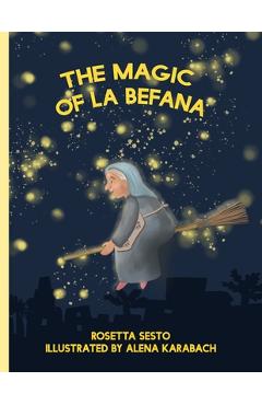 Coperta cărții 'The Magic of La Befana - Rosetta Sesto'