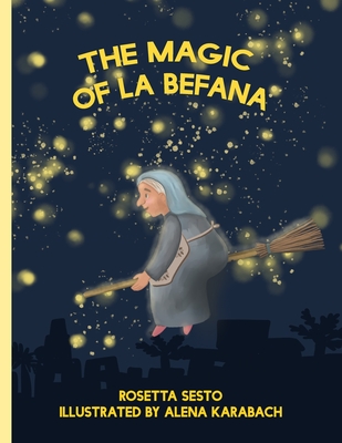 The Magic of La Befana - Rosetta Sesto