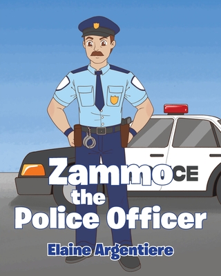 Zammo the Police Officer - Elaine Argentiere