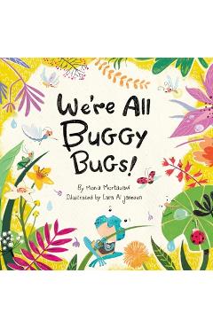 Coperta cărții 'We're All Buggy Bugs! - Mona Mortazavi'