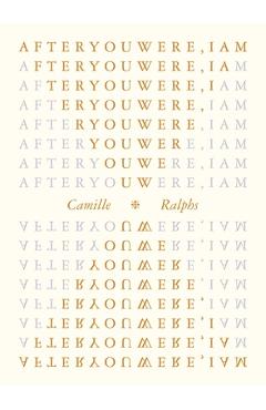Coperta cărții 'After You Were, I Am - Camille Ralphs'