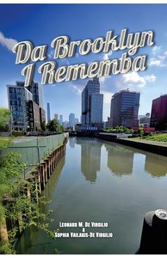 Coperta cărții 'Da Brooklyn I Rememba - Leonard M. De Virgilio'