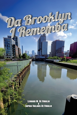 Coperta cărții 'Da Brooklyn I Rememba - Leonard M. De Virgilio'