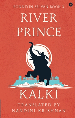 River Prince (Ponniyin Selvan Book 3) - Kalki 