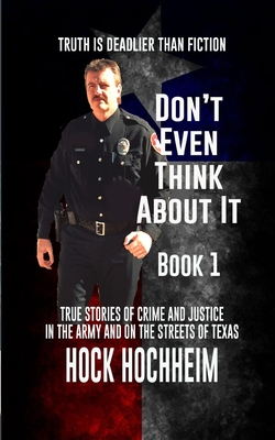 Don't Even Think About It - Hock Hochheim