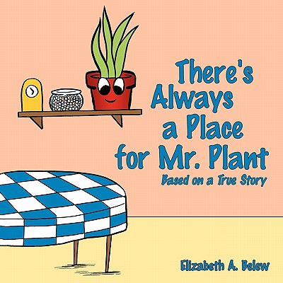 Coperta cărții 'There's Always a Place for Mr. Plant - Elizabeth A. Belew'
