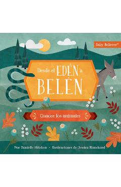 Poza produsului Desde El Edén a Belén: Conoce Los Animales - Danielle Hitchen