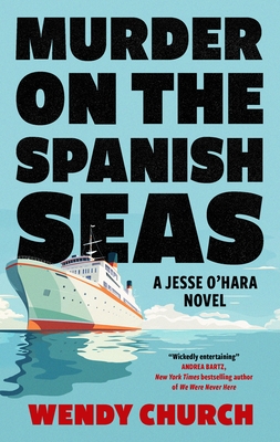Murder on the Spanish Seas - Wendy Church