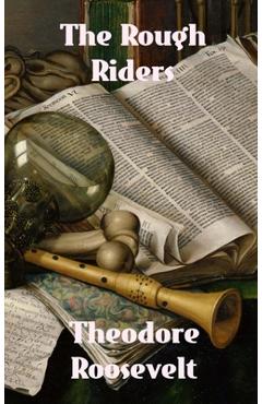 Coperta cărții 'The Rough Riders - Theodore Roosevelt'