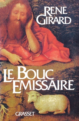 Le bouc émissaire - René Girard