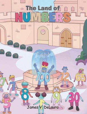 The Land of Numbers - James V. Delaura