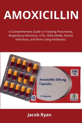 Amoxicillin - Jacob Ryan