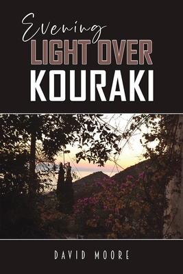 Evening Light Over Kouraki - David Moore