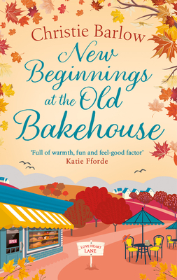 New Beginnings at the Old Bakehouse - Christie Barlow