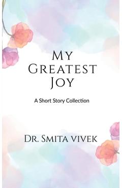 Coperta cărții 'My Greatest Joy: A Short Story Collection -'