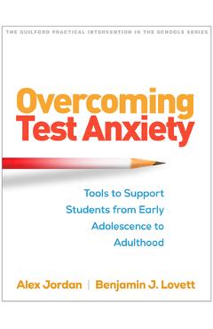 Coperta cărții 'Overcoming Test Anxiety: Tools to Support Students from Early Adolescence to Adulthood - Alex Jordan'