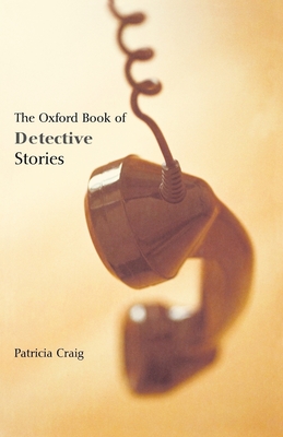 The Oxford Book of Detective Stories - Patricia Craig