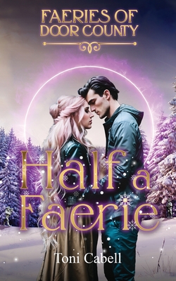 Half a Faerie - Toni Cabell