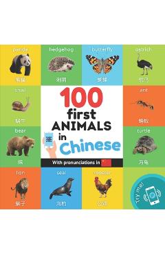 Coperta cărții '100 first animals in chinese: Bilingual picture book for kids: english / chinese with pronunciations -'