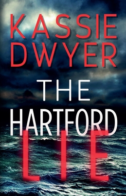 The Hartford Lie - Kassie Dwyer