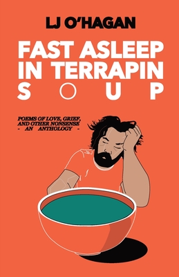 Fast Asleep In Terrapin Soup - Lj O'hagan