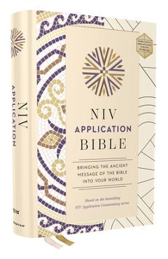 Coperta cărții 'NIV Application Bible, Hardcover, Multi-Cream, Red Letter, Comfort Print: Bringing the Ancient Message of the Bible'