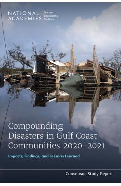Poza produsului Compounding Disasters in Gulf Coast Communities 2020-2021: Impacts, Findings, and Lessons Learned - 