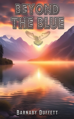 Beyond the Blue - Barnaby Duffett