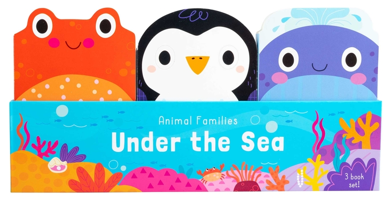 Animal Families: Under the Sea - Samantha Meredith