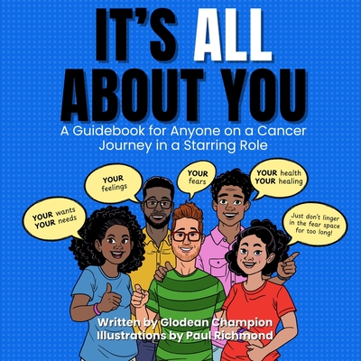 Coperta cărții 'It's ALL About You / It Ain't About You: A Guidebook for Anyone on a Cancer Journey in Starring/Supporting Role -'