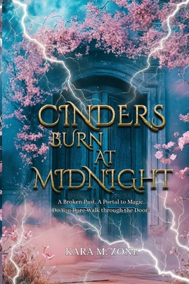Cinders Burn at Midnight - Kara M. Zone