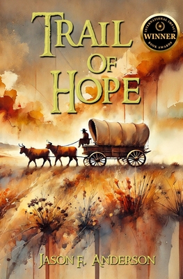 Trail of Hope - Jason F. Anderson