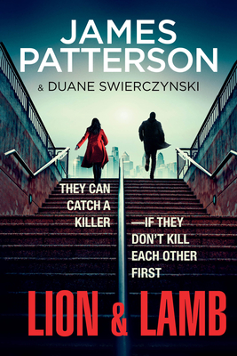 Lion & Lamb: Two Investigators. Two Rivals. One Hell of a Crime. - James Patterson