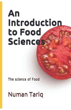 Coperta cărții 'An Introduction to Food Sciences: The science of Food - Muhammad Waseem Akbar'