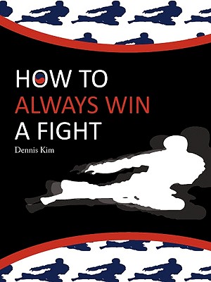 How to always win a fight - 