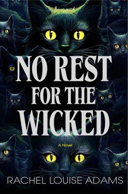 No Rest for the Wicked - Rachel Louise Adams