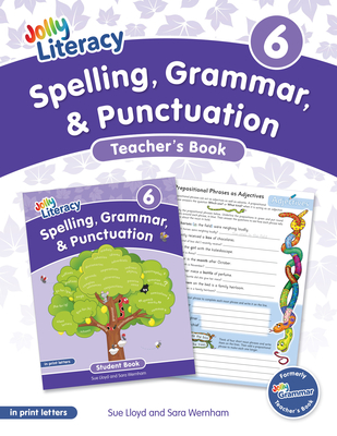 Spelling, Grammar, & Punctuation Teacher's Book 6: In Print Letters (American English Edition) - Sue Lloyd
