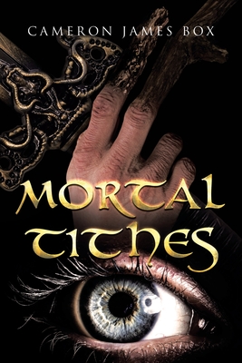 Mortal Tithes - Cameron James Box
