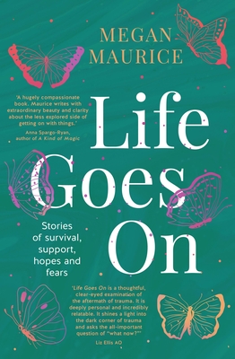 It Goes on - Megan Maurice
